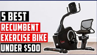 ✅Top 5 Best Recumbent Exercise Bike Under $500 in 2023 | Best Exercise Bike Reviewed & Compared