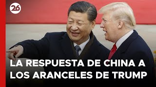 🚨 CHINA - EEUU | La respuesta del GIGANTE ASIÁTICO a los ARANCELES de TRUMP