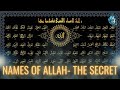 The Secret Behind 99 Names of Allah | Asma-ul-Husna |