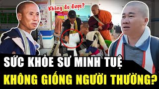 LỘ chuyện lạ khi đo huyết áp cho SƯ MINH TUỆ, bác sĩ Thái Lan sửng sốt vì không giống người thường