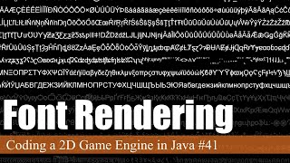Font Rendering | Coding a 2D Game Engine in Java #41