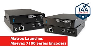 Matrox Launches Maevex 7100 Series Encoders