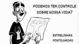 Como aprender com nossas escolhas?| Entrelinhas Pontilhadas