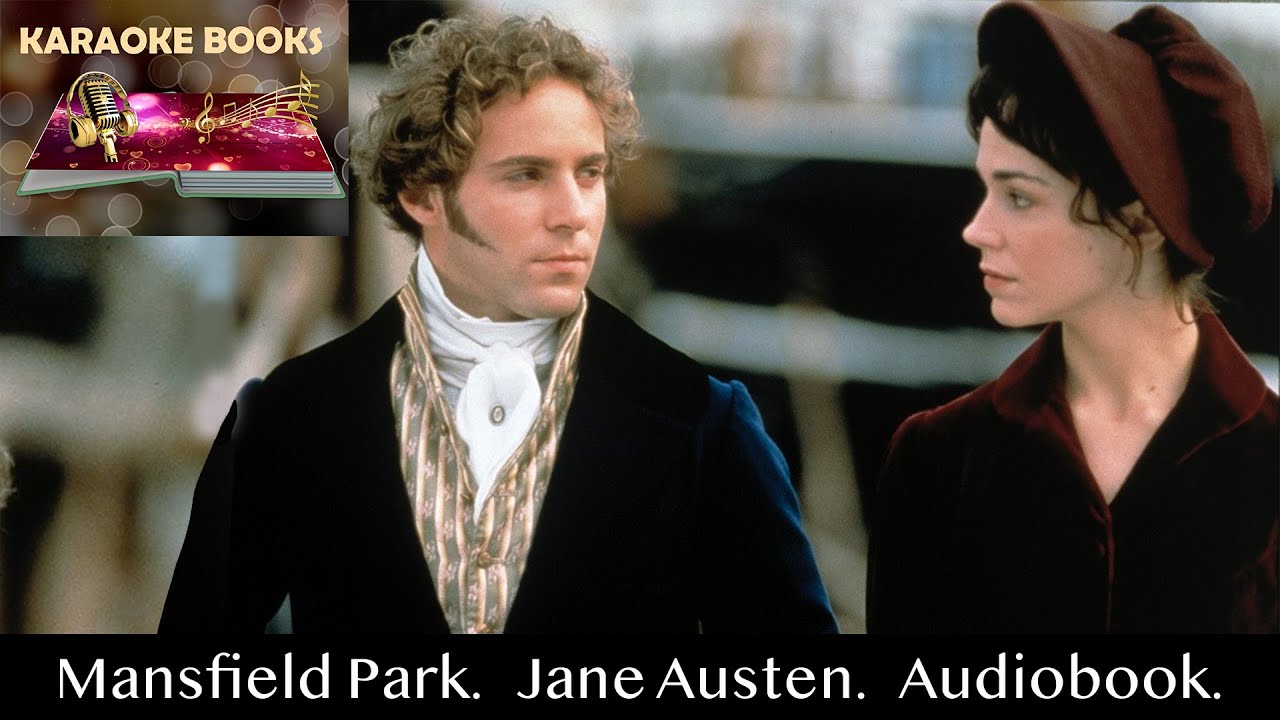 Mansfield Park Chapter 22 Jane Austen Audiobook Youtube