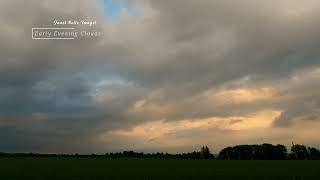 Early Evening Clouds time lapse