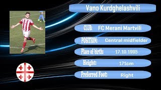 Vano Kurdghelashvili  Skills, Goals \u0026 Assists