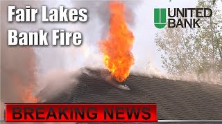 Bank Fire In Fairfax | United Bank Catches On Fire In Fair Lakes | EXCLUSIVE VIDEO