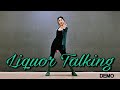 Liquor Talking Linedance by Sue (Demo)/묵직한 음악에 힐바운스와 토그라인드가 재미있는 중급댄스 ~