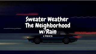 POV your listening to Sweater Weather in a car while its raining
