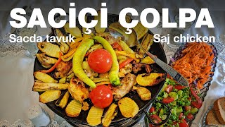 Saciçi kənd çolpası / Sacda sebzeli tavuk / Saj chicken \u0026 vegetables