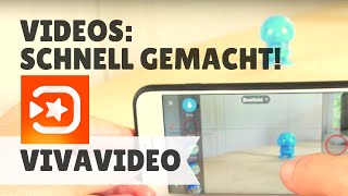 SCHNELL VIDEOS PRODUZIEREN mit der App VivaVideo