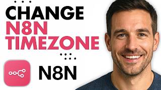 How To Change N8N Timezone (Easiest Way) (2026)