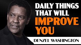 Daily Habits to Transform Your Life | Inspiring Denzel Washington Speech