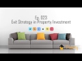 Ep. 23 | Exit Strategy in Property Investment - Australian Podcast