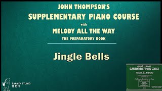 (p28) Jingle Bells_John Thompson's Melody All the Way The Preparatory Book