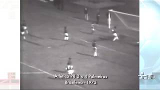 Atlético PR 2x4 Palmeiras - Campeonato Brasileiro 1975