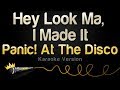 Panic! At The Disco - Hey Look Ma, I Made It (Karaoke Version)