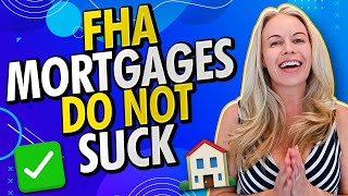 Why FHA Mortgages Actually DO NOT SUCK In 2022 - FHA Benefits Explained 🤔🏠