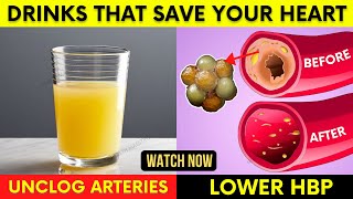 Drinks That Clear Clogged Arteries & Control Blood Pressure - Heart Home Remedy