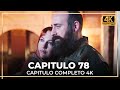 El Sultán | Capitulo 78 Completo (4K)