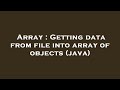 Array : Getting data from file into array of objects (java)