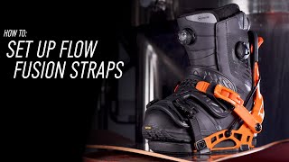 How To Set Up Flow Fusion Snowboard Bindings