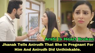 Jhanak Tells Anirudh That She Is Pregnant For Him And Anirudh Did Unthinkable, Arshi Is Heart 💔