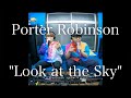 Porter Robinson - Look at the Sky (Beatbox ＆ Loopstation Cover) by SORRY