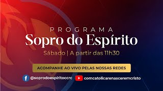 Programa Sopro do Espírito | Sábado | 11h30