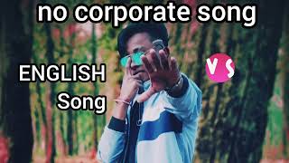 no corporate 😱🎵english 🎶song 🔥new ♍trending song