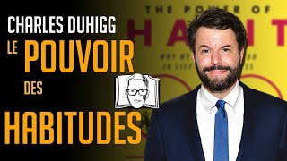 LE POUVOIR DES HABITUDES / Charles Duhigg / Hannibal Lecteur #22