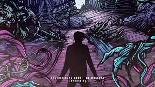 A Day To Remember - Another Song About The Weekend (Acoustic)