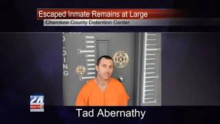 Escaped Cherokee County Inmate Still on the Run