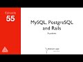 MySQL, Postgres, and Rails — SD Ruby Podcast (Episode 55)