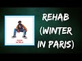 Brent Faiyaz - Rehab Winter In Paris (Lyrics)