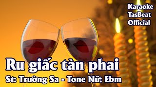 Karaoke Ru Giấc Tàn Phai Tone Nữ | TAS BEAT