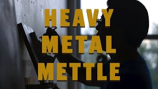 Heavy Metal Mettle