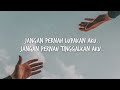 off the line jangan pernah official lyric video