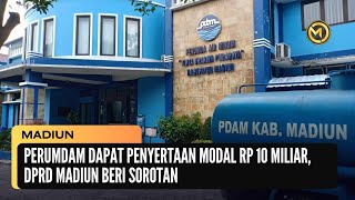 Perumdam Dapat Penyertaan Modal Rp 10 Miliar, DPRD Madiun Beri Sorotan | MADIUN OFFICIAL