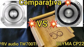 CUÁL GANARÍA 🤔 BEYMA CP22 💥VS💥PRV Audio TW700TI-CR.