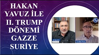 Hakan Yavuz ile Türkiye Siyaseti 6: II. Trump dönemi, Gazze ve Suriye'deki gelişmeler