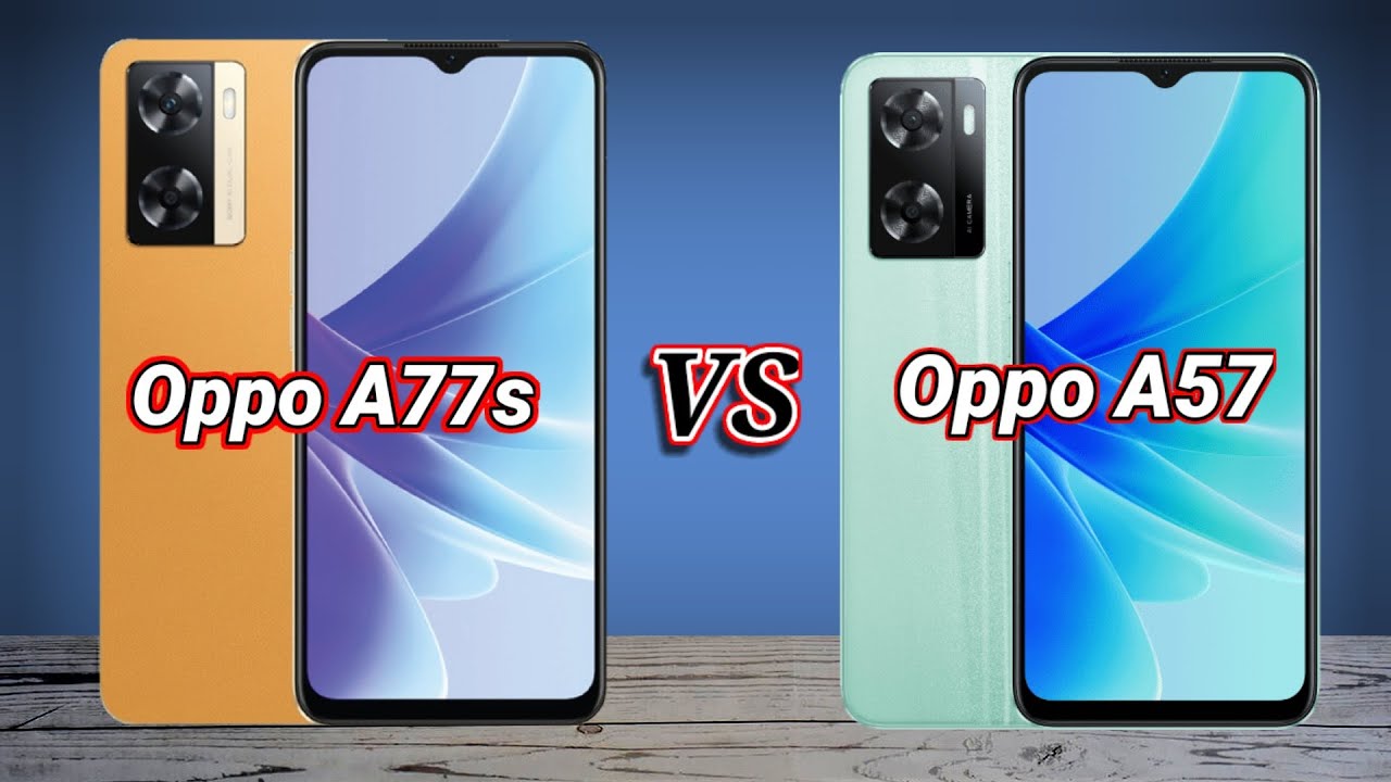 Oppo A77s 4G VS Oppo A57 4G | Price,Spec And Comparison #oppo - YouTube