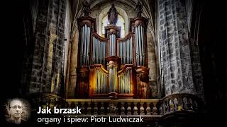 Jak brzask - Piotr Ludwiczak