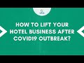 Post COVID-19 Strategies For Hotel | 15 Tips to Lift Your Hotel Business