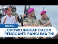 Jenderal Andika Perkasa akan Pensiun, Presiden Jokowi Ungkap Calon Pengganti Panglima TNI