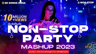 Dj Non-stop Party Mashup 2023  New Year Mix 2023  Bollywood Dance Songs  Party Mix Nonstop2023
