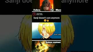 Sanji doesn't care anymore 😢🔥 #anime #shorts #animeedit #onepiece