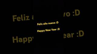 Feliz año nuevo :D/Happy New Year :D