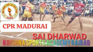 SAI DHARWAD - CPR MADURAI Beautiful match on Madda Ground fire 🔥 Sai #krishnasportsacademyraibag