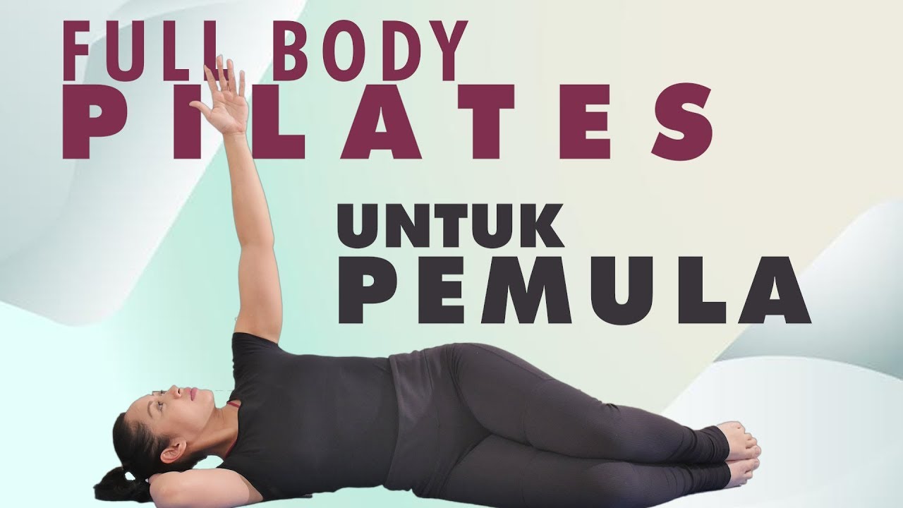 Latihan Pilates Untuk Pemula | 30 Menit Full Body Pilates - YouTube